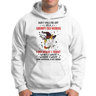 Dont Piss Me Off Im A Grumpy Old Woman I Do What I Want Hoodie | Mazezy CA