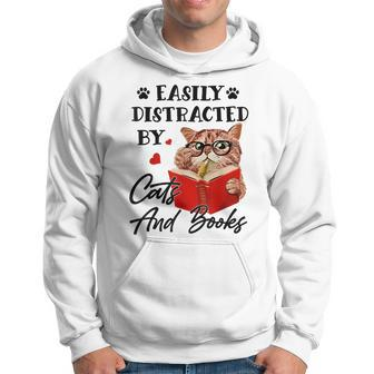 Easily Distracted By Cats And Books Funny Cat Lover Gifts For Cat Lover Funny Gifts Hoodie | Mazezy