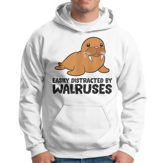 Easily Distracted By Walruses Cute Walrus Hoodie | Mazezy