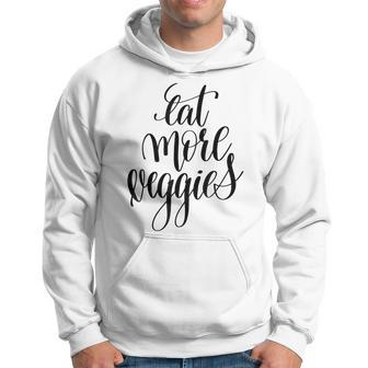 Eat More Veggies Workout Clothes Gift For Women Hoodie - Thegiftio UK