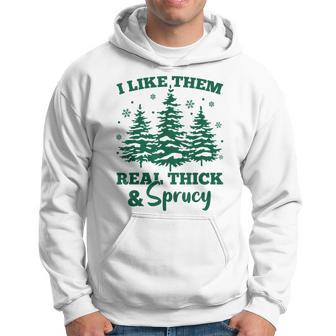 I Like Em Real Thick And Sprucey Christmas Tree Hoodie - Thegiftio UK