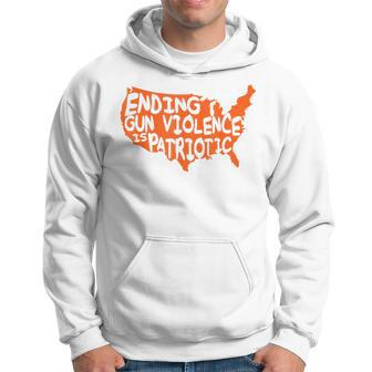 Ending Gun Violence Is Patriotic Gun Violence Awareness Day Patriotic Funny Gifts Hoodie | Mazezy