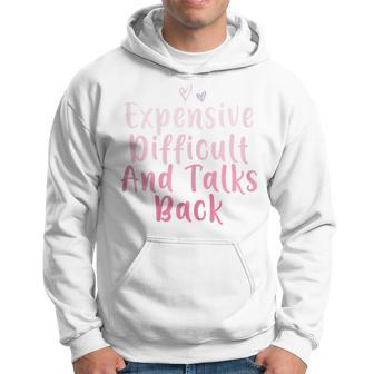 Expensive Difficult And Talks Back Mothers Day Mom Heart Hoodie - Seseable