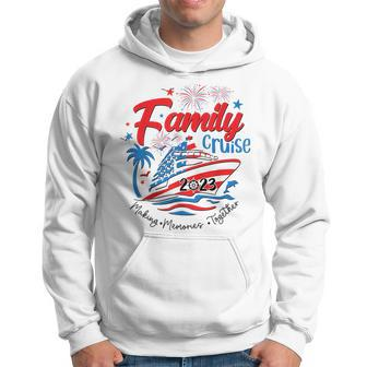 Family Cruise 2023 Making Memories Together 4Th Of July Hoodie | Mazezy