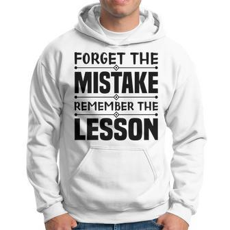 Forget The Mistake Remember The Lesson - Entrepreneurship Hoodie | Mazezy