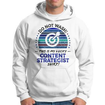 Content Strategist Marketing Job Title Quote Graphic Hoodie | Mazezy