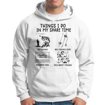 Funny Fishing Things I Do In My Spare Time Fishing Hoodie | Mazezy UK