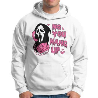 Ghost Calling Halloween Costume No You Hang Up Hoodie - Seseable