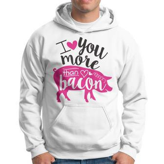 Funny I Love Bacon I Love You More Than Bacon Pig Hoodie - Thegiftio UK