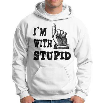 Funny Im With Stupids And Pointing Hand Up Offensive Offensive Funny Gifts Hoodie | Mazezy