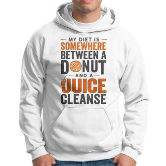 Juice Cleanse Clean Eating In Moderation Quote Saying Hoodie | Mazezy