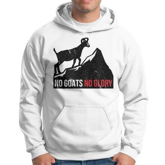 Funny Motivational No Goats No Glory Puns Pun Lover Hoodie | Mazezy