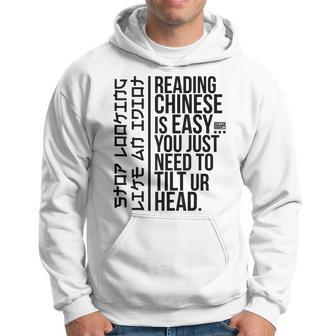 Funny Sarcasm Asian Humor Joke Reading Chinese Easy Idiot B Hoodie | Mazezy