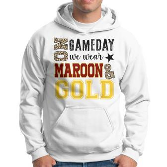 On Gameday Football We Wear Maroon And Gold Leopard Print Hoodie - Seseable