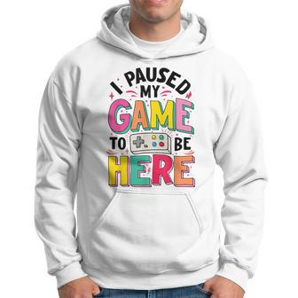 Gamer Girl I Paused My Game To Be Here Funny Video Game Hoodie - Seseable