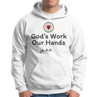 God's Work Our Jazz Hands Hoodie | Mazezy