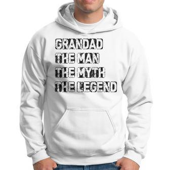 Grandad Man The Myth Legend Fathers Day Hoodie - Seseable