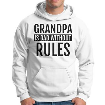 Grandpa Is Dad Without Rules Father Day Birthday Hoodie | Mazezy