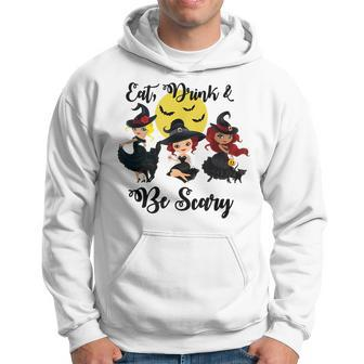 Halloween Eat Drink & Be Scary Sexy Witches Retro Vintage Halloween Funny Gifts Hoodie | Mazezy