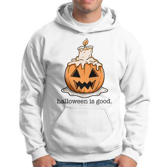 Halloween Is Good And Life Spooky Pumpkin Candle Halloween Hoodie - Monsterry DE
