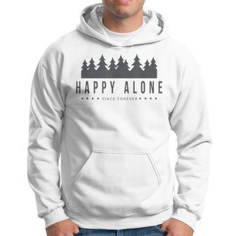 Happy Alone Solitude Introvert Personality Infj Isfp Infp Hoodie | Mazezy