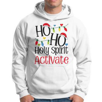 Ho Ho Holy Spirit Activate Merry Christmas Quote Trend Hoodie - Thegiftio UK