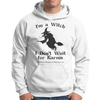 I Am A Witch I Dont Wait For Karma Funny Aesthetic Vintage Hoodie | Mazezy
