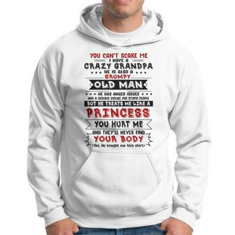 I Have A Crazy Grandpa He Is Also A Grumpy Old Man Princess Hoodie | Mazezy