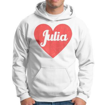 I Heart Julia First Names And Hearts I Love Julia Hoodie | Mazezy