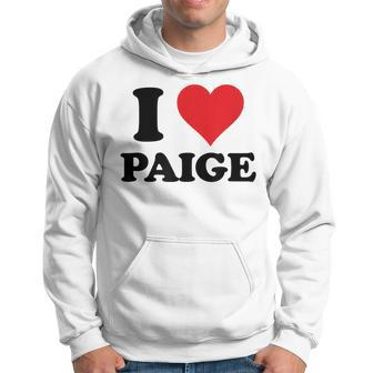 I Heart Paige First Name I Love Personalized Stuff Hoodie | Mazezy