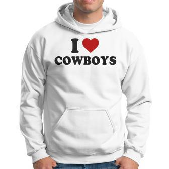 I Love Hot Cowboys I Heart Cowboys Funny Country Western Hoodie - Seseable