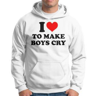 I Love To Make Boys Cry Funny Red Heart Love Hoodie - Seseable