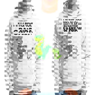 I Try To Be Good But I Take After My Grandpa Dinosaurs Hoodie | Mazezy