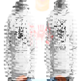 I'm Fine Blood Stain It's Not My Blood I'm Fine Bloody Hoodie - Thegiftio UK