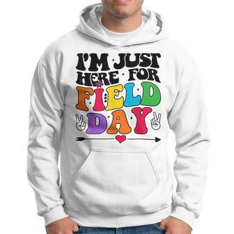 Im Just Here For Field Day Happy Last Day Of School 2023  Hoodie
