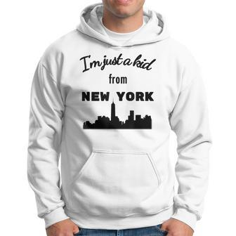 I'm Just A Kid From New York With Nyc Skyline Hoodie | Mazezy