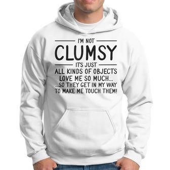 Im Not Clumsy Ironic Saying Funny Quote Irony Im Not Clumsy Hoodie | Mazezy