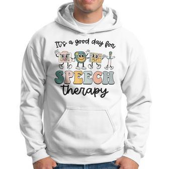 Its A Good Day For Speech Therapy Speech Pathologist Slp Hoodie - Monsterry CA