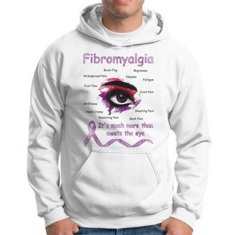 Its Much More Than Meets The Eyes Fibromyalgia Awareness Hoodie - Thegiftio UK