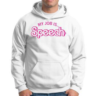 My Job Is Speech Retro Pink Style Speech Therapist Slp Hoodie - Seseable