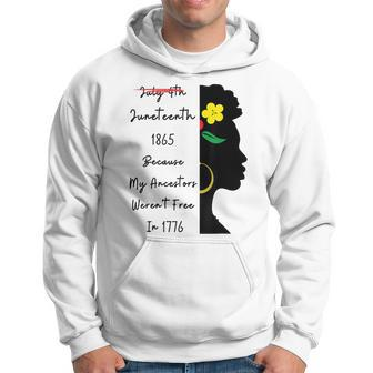 July 4Th Junenth 1865 Because My Ancestors Werent Free Hoodie | Mazezy