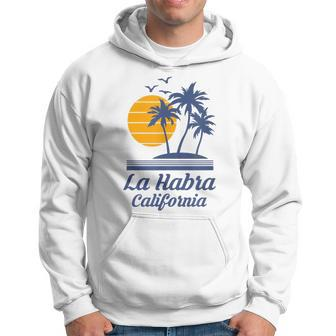 La Habra California Ca City State Tourist Hoodie | Mazezy CA