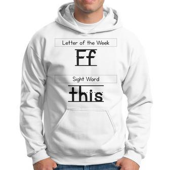 The Letter Of The Week F Sight Word This Hoodie - Seseable
