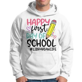 Librarian Happy First Day Of School Funny Back School Hoodie - Monsterry DE