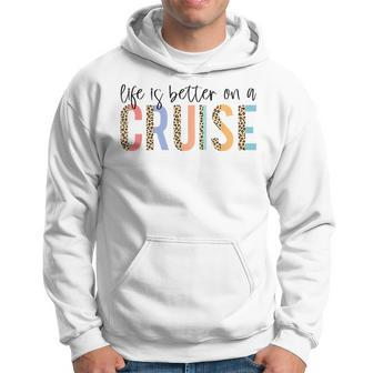 Life Is Better On A Cruise Cruise Life Family Matching Hoodie - Monsterry DE