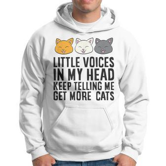 Little Voices In My Head Keep Telling Me Get More Cats Gift For Women Hoodie - Thegiftio UK