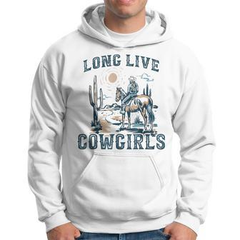 Long Live Howdy Rodeo Western Country Southern Cowgirls Men Hoodie - Seseable