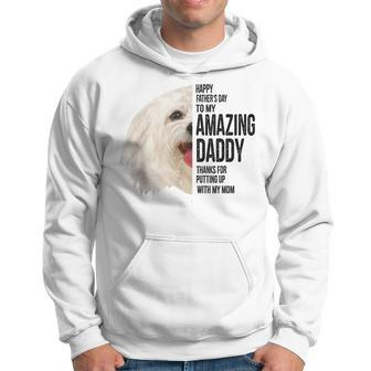 Maltese Dad Happy Fathers Day To My Amazing Daddy Maltese Hoodie | Mazezy UK