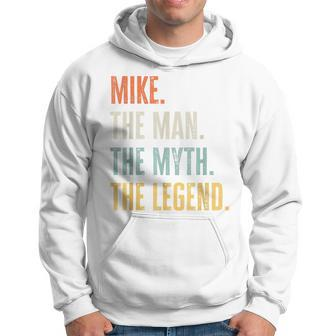 Mike Man Myth Legend Funny Best Name Mike Hoodie | Mazezy