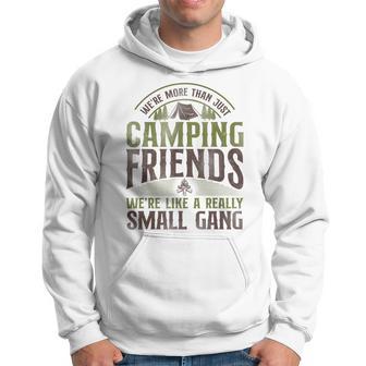 More Than Just Camping Friends Small Gang Tent Family Hoodie - Thegiftio UK
